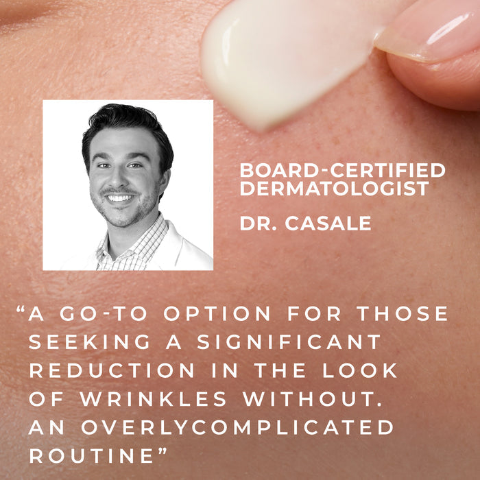 Image of board-certified dermatologist Dr. Casale with a quote: “A go-to option for those seeking a significant reduction in the look of wrinkles without an overly complicated routine.”